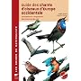 Guide des chants d'oiseaux d'Europe occidentale : Description et comparaison des chants et des cris (2CD audio)