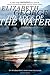 The Edge of the Water (The Edge of Nowhere)