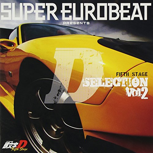 SUPER EUROBEAT presents 頭文字[イニシャル]D Fifth Stage D SELECTION Vol.2 V.A.