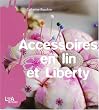 Accessoires en lin et Liberty
