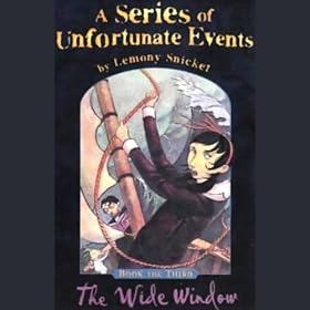 The Wide Window: A Series of Unfortunate Events, Book 3 (Unabridged)