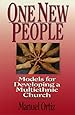 One New People: Models for Developing a Multiethnic Church