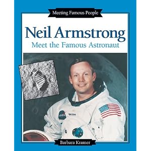Neil Armstrong: Meet the Famous Astronaut (Meeting Famous People) by Barbara Kramer