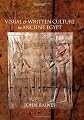 Visual and Written Culture in Ancient Egypt