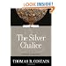 The Silver Chalice (Loyola Classics)