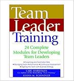 Review McGraw-Hill  / Team Leader Training: 24 Complete Modules for Developing Team Leaders