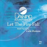 Let The Fire Fall [Accompaniment/Performance Track]