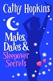 Mates, Dates and Sleepover Secrets: Bk. 4 (Mates Dates)