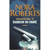 Lieutenant Eve Dallas, Tome 24 : Candeur du crimepar Nora Roberts