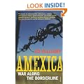 Amexica: War Along the Borderline