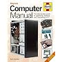 Computer Manual: The Step-by-step guide to upgradi&hellip by Kyle MacRae