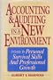 Accounting and Auditing in a New Environment: A Guide to Personal Survival Skills and Professional Growth