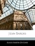 Jean Barois (French Edition)