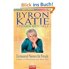Eintausend Namen f�r Freude: Leben in Harmonie mit dem Tao