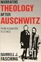 Narrative Theology After Auschwitz