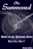 The Summoned (Tales of the Phantom Court)