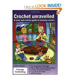 Crochet Unravelled: A Clear and Concise Guide to Learning Crochet