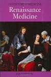 Renaissance Medicine (The History of Medicine)