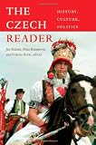 The Czech Reader: History, Culture, Politics (The World Readers)