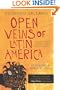 Open Veins of Latin America: Five Centuries of the Pillage of a Continent