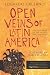 Open Veins of Latin America: Five Centuries of the Pillage of a Continent