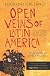 Open Veins of Latin America: Five Centuries of the Pillage of a Continent