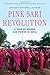 Pink Sari Revolution: A Tale of Women and Power in India