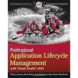 Professional Application Lifecycle Management with Visual Studio 2010 (Wrox Programmer to Programmer)