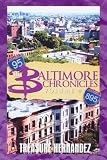 Baltimore Chronicles Volume One: 1
