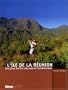 L ILE DE LA REUNION LES PLUS BELLES COURSES ET RANDONNEES