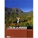 L ILE DE LA REUNION LES PLUS BELLES COURSES ET RANDONNEES
