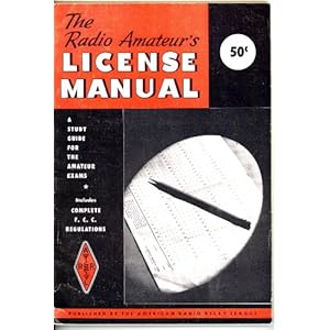 Radio Amateur's License Manual: A Study Guide for the Amateur Exams American Radio Relay League