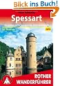 Rother Wanderf�hrer Spessart. Bergland zwischen Kinzig, Sinn und Main. 50 Touren. Mit GPS-Tracks
