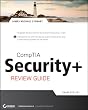 CompTIA Security+ Review Guide: SY0-201