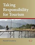 Taking responsibility for tourism : responsible tourism management