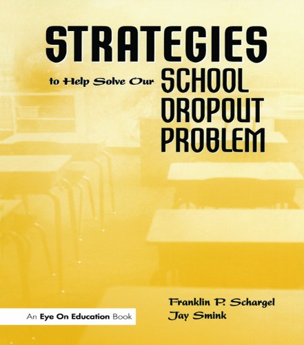 Strategies to Help Solve Our School Dropout Problem