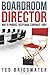 Boardroom Director: How To Produce Exceptional Corporate Video