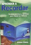 Aprender a recordar: T�cnicas pr�ctic...