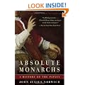 Absolute Monarchs: A History of the Papacy
