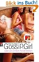 Gossip Girl 08. Lass uns einfach Feinde bleiben