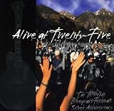 Alive at 25 The Telluride Bluegrass Festivals Silver Anniversary