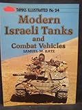 Modern Israeli tanks and combat vehicles