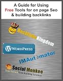 A Guide for Using Free Tools for On Page SEO and Building Backlinks