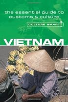 Vietnam - Culture Smart!: the essential guide to customs & culture