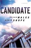 The Candidate: A Novel