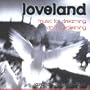 Loveland: Music for Dreaming and Awakening
