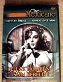 Ellas Tambien Son Rebeldes [Import NTSC Region 1 and 4] Lorena Velazquez, Ignacio Lopez Tarso