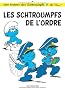 Les Schtroumpfs, Tome 30 : Les schtroumpfs de l'ordre