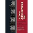 The Economists' Voice: Top Economists Take On Today's Problems
