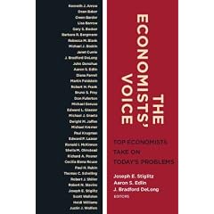 The Economists' Voice: Top Economists Take On Today's Problems